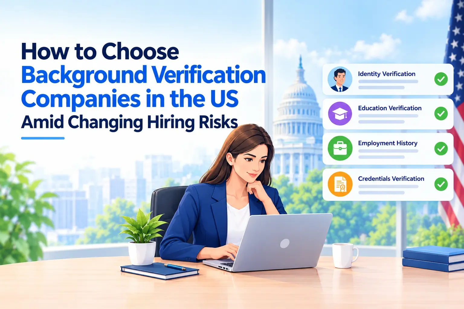 How to Choose Background Verification Companies in the US Amid Changing Hiring Risks